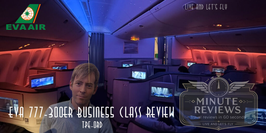 Minute Review: EVA 777-300ER Business Class
